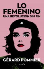 lo femenino, una revolución sin fin (ebook)-gerard pommier-9789501297621 lo femenino, una revolución sin fin (ebook)-gerard pommier-9789501297621