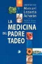 la medicina del padre tadeo (4ª ed.)-manuel lezaeta acharan-9789688605721 la medicina del padre tadeo (4ª ed.)-manuel lezaeta acharan-9789688605721