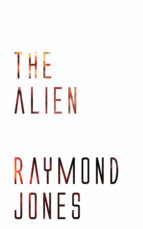 the alien (ebook)-raymond jones-9781537802831 the alien (ebook)-raymond jones-9781537802831