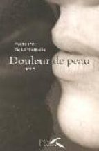 Douleur de peau Libros electrónicos para descargar gratis epub