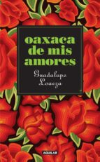 oaxaca de mis amores (ebook)-guadalupe loaeza-9786071130631 oaxaca de mis amores (ebook)-guadalupe loaeza-9786071130631