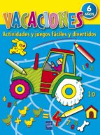 vacaciones 6 años: actividades y juegos faciles y divertidos-9788408085331 vacaciones 6 años: actividades y juegos faciles y divertidos-9788408085331