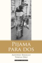 pijama para dos (ebook)-alfonso basallo-teresa diez-9788408123231 pijama para dos (ebook)-alfonso basallo-teresa diez-9788408123231