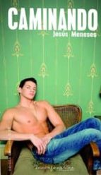 caminando (ebook)-jesus meneses-9788415294931 caminando (ebook)-jesus meneses-9788415294931