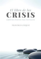 libro de las crisis-francisco gazquez rodriguez-9788415465331 libro de las crisis-francisco gazquez rodriguez-9788415465331