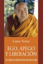 ego, apego y liberación (ebook)-lama thubten yeshe-9788415912231 ego, apego y liberación (ebook)-lama thubten yeshe-9788415912231