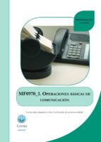 mf0970_1 operaciones basicas de comunicacion (i.b.d.)-patricia blanco rivas-9788416019731 mf0970_1 operaciones basicas de comunicacion (i.b.d.)-patricia blanco rivas-9788416019731