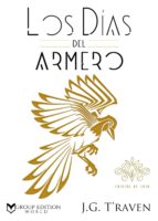 los días del armero (ebook)-j. g. t'raven-9788417228231 los días del armero (ebook)-j. g. t'raven-9788417228231