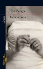 hacia la boda (ebook)-john berger-9788420404431 hacia la boda (ebook)-john berger-9788420404431