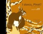 ¿doncs, pinot?-rafael simo martorell-9788424634131 ¿doncs, pinot?-rafael simo martorell-9788424634131