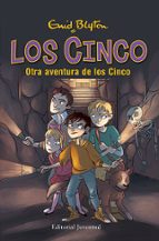 otra aventura de los cinco - vuelven los cinco-enid blyton-9788426142931 otra aventura de los cinco - vuelven los cinco-enid blyton-9788426142931