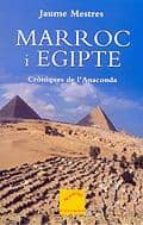 marroc i egipte: croniques de l anaconda-jaume sisa mestres-9788466404631 marroc i egipte: croniques de l anaconda-jaume sisa mestres-9788466404631