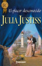 el placer desconocido (ebook)-julia justiss-9788468743431 el placer desconocido (ebook)-julia justiss-9788468743431