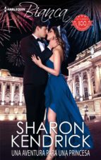 una aventura para una princesa-sharon kendrick-9788468795331 una aventura para una princesa-sharon kendrick-9788468795331