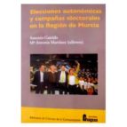 elecciones autonomicas y campañas electorales en la region de mur cia-antonio garrido-9788470745331 elecciones autonomicas y campañas electorales en la region de mur cia-antonio garrido-9788470745331