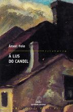 a lus do candil-anxel fole-9788482887531 a lus do candil-anxel fole-9788482887531