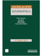 legislacion eclesiastica 2013 formato duo (15ª ed.)-juan fornes-9788490147931 legislacion eclesiastica 2013 formato duo (15ª ed.)-juan fornes-9788490147931
