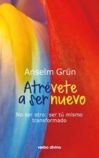 atrévete a ser nuevo (ebook)-anselm grun-9788490732731 atrévete a ser nuevo (ebook)-anselm grun-9788490732731