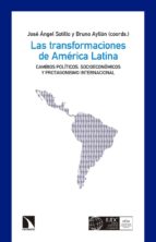 las transformaciones de américa latina-jose angel (dir.) sotillo-9788490972731 las transformaciones de américa latina-jose angel (dir.) sotillo-9788490972731
