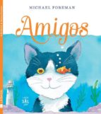 amigos-michael foreman-9788494058431 amigos-michael foreman-9788494058431