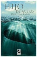hijo de acero-montserrat claros-9788494228131 hijo de acero-montserrat claros-9788494228131