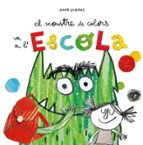el monstre de colors va a l escola-anna llenas-9788494883231 el monstre de colors va a l escola-anna llenas-9788494883231