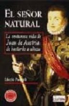 el señor natural: la venturosa via de juan de-laszlo passuth-9788496840331 el señor natural: la venturosa via de juan de-laszlo passuth-9788496840331