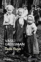 todo fluye-vasili grossman-9788499081731 todo fluye-vasili grossman-9788499081731
