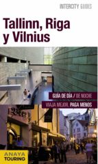 tallinn, riga y vilnius 2016 (intercity guides)-marc aitor morte ustarroz-9788499358031 tallinn, riga y vilnius 2016 (intercity guides)-marc aitor morte ustarroz-9788499358031