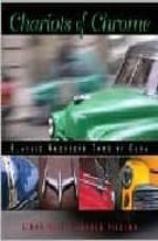 Chariots of chrome: classic american cars of cuba descargar