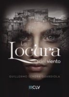 la locura del viento (ebook)-guillermo sendra guardiola-9781635038941 la locura del viento (ebook)-guillermo sendra guardiola-9781635038941