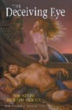Descargar el texto completo de los libros. The deceiving eye. the art of richard hescox