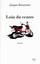 Loin du centre por J.braunstein FB2 PDF 978-2841116041