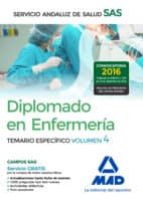 DIPLOMADO EN ENFERMERIA DEL SERVICIO ANDALUZ DE SALUD. TEMARIO E ESPECIFICO VOLUMEN 4