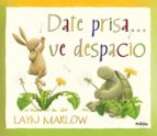 date prisa... ve despacio-layn marlow-9788415116141 date prisa... ve despacio-layn marlow-9788415116141