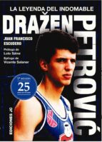 drazen petrovic: la leyenda del indomable (5ª ed.)-juan francis escudero sánchez-9788415448341 drazen petrovic: la leyenda del indomable (5ª ed.)-juan francis escudero sánchez-9788415448341