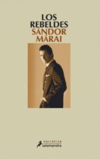 los rebeldes (ebook)-sandor marai-9788415470441 los rebeldes (ebook)-sandor marai-9788415470441