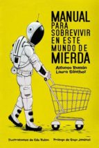 manual para sobrevivir en este mundo de mierda-alfonso roman-laura sanchez-9788415589341 manual para sobrevivir en este mundo de mierda-alfonso roman-laura sanchez-9788415589341