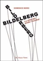 bilderberg: la elite del poder mundial-domenico moro-9788416288441 bilderberg: la elite del poder mundial-domenico moro-9788416288441