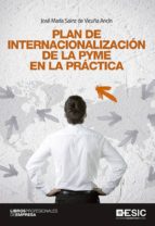 plan de internacionalización de la pyme en la práctica (ebook)-josé maría sainz de vicuña ancín-9788416462841 plan de internacionalización de la pyme en la práctica (ebook)-josé maría sainz de vicuña ancín-9788416462841