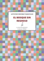 el bosque sin regreso-antonio rivero taravillo-9788416682041 el bosque sin regreso-antonio rivero taravillo-9788416682041