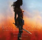 wonder woman: el arte y el proceso creativo de la película-sharon gosling-9788417176341 wonder woman: el arte y el proceso creativo de la película-sharon gosling-9788417176341