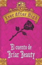 ever after high. el cuento de briar beauty (ebook)-9788420416441 ever after high. el cuento de briar beauty (ebook)-9788420416441