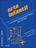 arte infantil: actividades de expresion plastica para 3-6 años (2 ª ed.)-mary ann kohl-9788427712041 arte infantil: actividades de expresion plastica para 3-6 años (2 ª ed.)-mary ann kohl-9788427712041