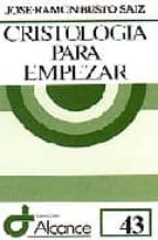 cristologia para empezar-jose ramon busto saiz-9788429309041 cristologia para empezar-jose ramon busto saiz-9788429309041