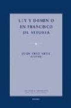 Ley y dominio en francisco de vitoria por Juan cruz cruz DJVU PDF FB2 978-8431325541