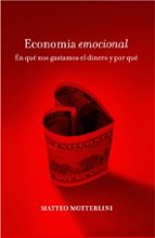 economia emocional-matteo motterlini-9788449320941 economia emocional-matteo motterlini-9788449320941
