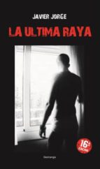 la ultima raya (ebook)-javier jorge-9788461585441 la ultima raya (ebook)-javier jorge-9788461585441