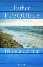 trilogia del mar-eulalia castellote herrero-9788466647441 trilogia del mar-eulalia castellote herrero-9788466647441