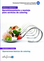 modulo formativo 1. aprovisionamiento y montaje para servicios de catering. operaciones basicas de catering-9788467681741 modulo formativo 1. aprovisionamiento y montaje para servicios de catering. operaciones basicas de catering-9788467681741